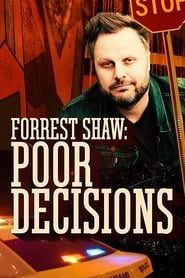 Forrest Shaw Poor Decisions' Poster