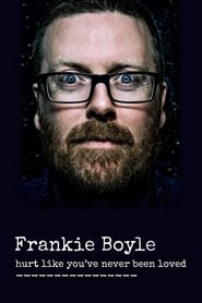 Frankie Boyle Hurt Like Youve Never Been Loved' Poster