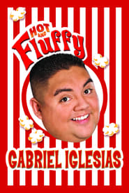 Gabriel Iglesias Hot and Fluffy' Poster