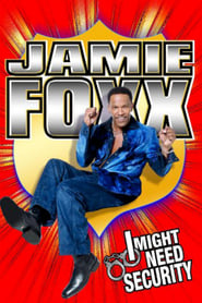 Jamie Foxx I Might Need Security' Poster