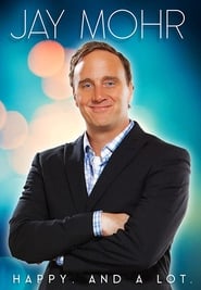 Jay Mohr Happy And a Lot' Poster