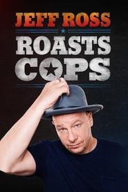 Jeff Ross Roasts Cops' Poster