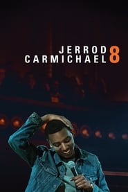 Streaming sources forJerrod Carmichael 8