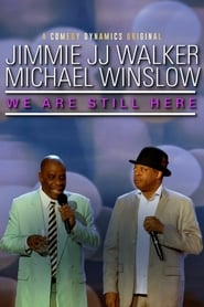 Jimmie JJ Walker  Michael Winslow We Are Still Here' Poster