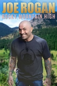 Joe Rogan Rocky Mountain High