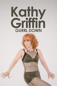 Kathy Griffin Gurrl Down' Poster
