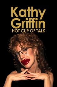 Kathy Griffin Hot Cup of Talk' Poster
