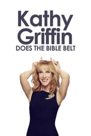 Kathy Griffin Kathy Griffin Does the Bible Belt' Poster