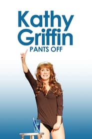 Kathy Griffin Pants Off' Poster