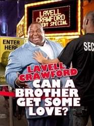 Lavell Crawford Can a Brother Get Some Love' Poster