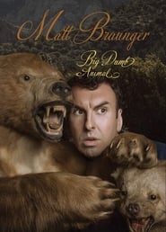 Matt Braunger Big Dumb Animal' Poster