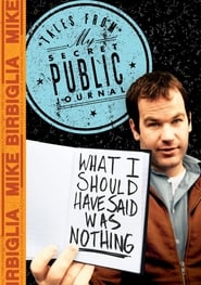 Streaming sources forMike Birbiglia What I Should Have Said Was Nothing