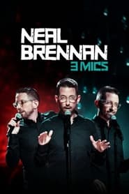 Streaming sources forNeal Brennan 3 Mics