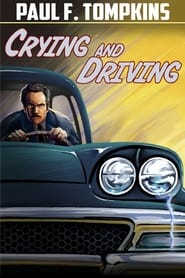 Paul F Tompkins Crying and Driving' Poster