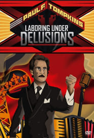 Paul F Tompkins Laboring Under Delusions' Poster
