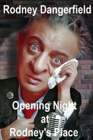 Rodney Dangerfield Opening Night at Rodneys Place' Poster