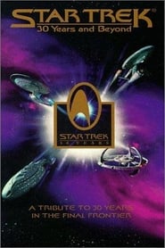 Star Trek 30 Years and Beyond