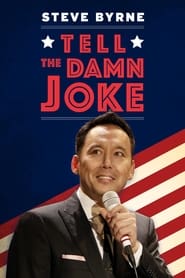 Steve Byrne Tell the Damn Joke' Poster
