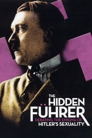The Hidden Fhrer Debating the Enigma of Hitlers Sexuality' Poster