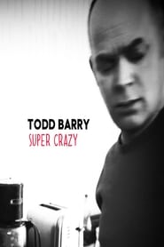 Todd Barry Super Crazy' Poster