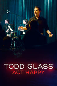 Todd Glass Act Happy' Poster