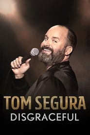 Streaming sources for Tom Segura Disgraceful