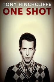 Tony Hinchcliffe One Shot' Poster