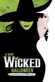 A Very Wicked Halloween Celebrating 15 Years on Broadway' Poster