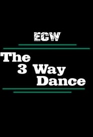 ECW Three Way Dance' Poster