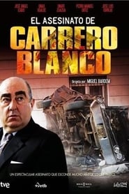Streaming sources forEl asesinato de Carrero Blanco