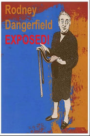 Rodney Dangerfield Exposed' Poster