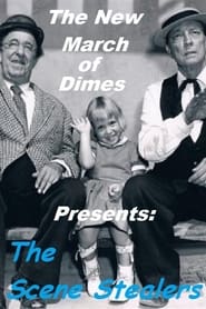 The New March of Dimes Presents The Scene Stealers' Poster