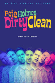 Pete Holmes Dirty Clean' Poster