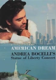 American Dream Andrea Bocellis Statue of Liberty Concert