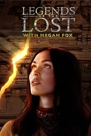 Legends of the Lost with Megan Fox' Poster