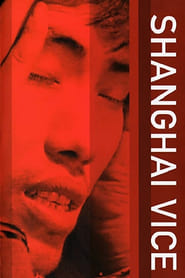 Shanghai Vice' Poster