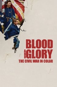 Blood and Glory The Civil War in Color' Poster