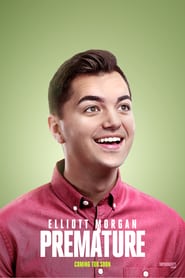 Elliott Morgan Premature' Poster