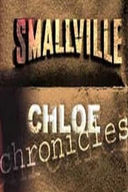 Chloe Chronicles Smallville' Poster