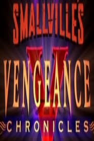 Smallville Vengeance Chronicles' Poster
