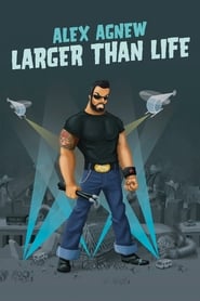 Alex Agnew Larger Than Life' Poster