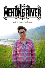 The Mekong River with Sue Perkins' Poster