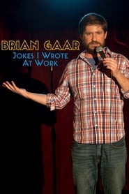 Brian Gaar Jokes I Wrote at Work' Poster