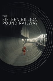 The Fifteen Billion Pound Railway' Poster