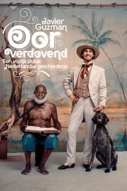 Javier Guzman Oorverdovend Een vrolijk stukje vaderlandse geschiedenis' Poster