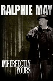 Ralphie May Imperfectly Yours' Poster
