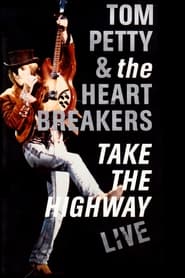 Tom Petty and the Heartbreakers Take the Highway