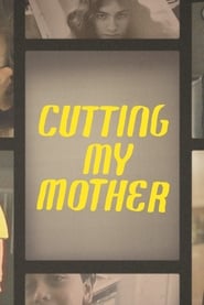 Cutting My Mother' Poster