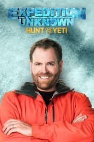 Expedition Unknown Hunt for the Yeti' Poster