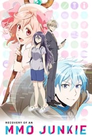 Recovery of an MMO Junkie' Poster